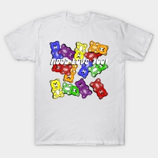 Gummy “Bears Need Love Too” T-Shirt